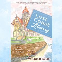 Lost Coast Literary by Ellie Alexander audiobook