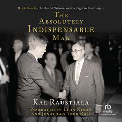 The Absolutely Indispensable Man by Kal Raustiala audiobook