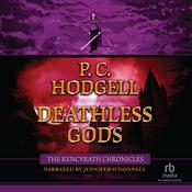 Deathless Gods by  P. C. Hodgell audiobook