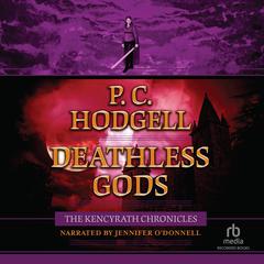 Deathless Gods by P. C. Hodgell audiobook