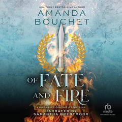 Of Fate and Fire by Amanda Bouchet audiobook