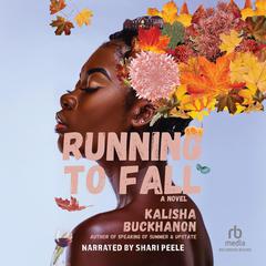 Running to Fall by Kalisha Buckhanon audiobook