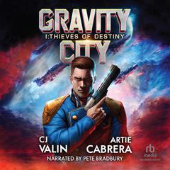 Thieves of Destiny by C.J. Valin audiobook