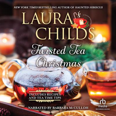 Twisted Tea Christmas by Laura Childs audiobook