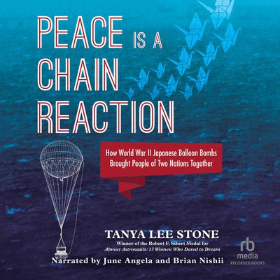 Peace Is a Chain Reaction by Tanya Lee Stone audiobook