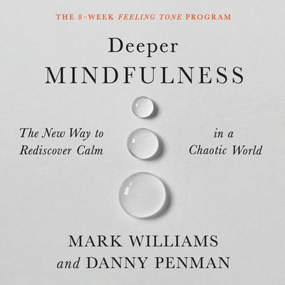 Deeper Mindfulness by Mark Williams audiobook