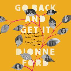 Go Back and Get It by Dionne Ford audiobook