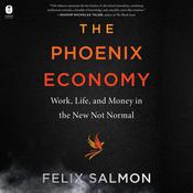 The Phoenix Economy by  Felix Salmon audiobook