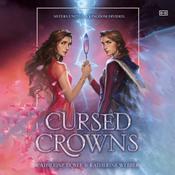 Cursed Crowns by  Catherine Doyle audiobook