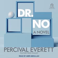 Dr. No by Percival Everett audiobook