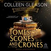 Tomes, Scones and Crones by  Colleen Gleason audiobook