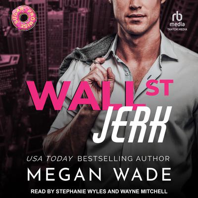 Wall St. Jerk by Megan Wade audiobook