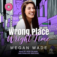 Wrong Place, Wright Time by Megan Wade audiobook
