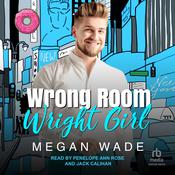 Wrong Room, Wright Girl by  Megan Wade audiobook
