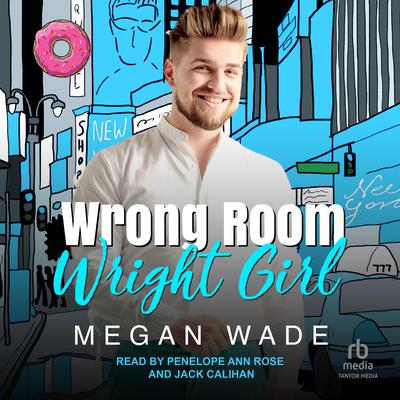 Wrong Room, Wright Girl by Megan Wade audiobook