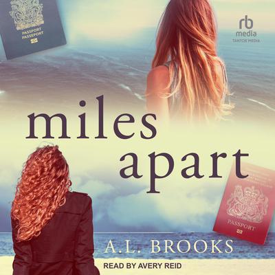 Miles Apart by A.L. Brooks audiobook