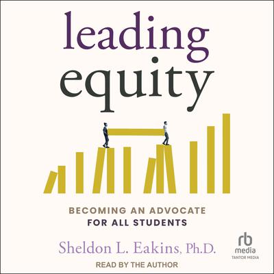 Leading Equity by Sheldon L. Eakins audiobook