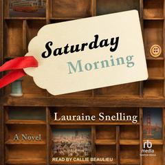 Saturday Morning by Lauraine Snelling audiobook