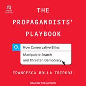 The Propagandists' Playbook by  Francesca Bolla Tripodi audiobook