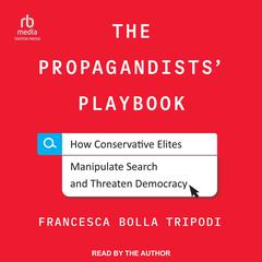 The Propagandists' Playbook by Francesca Bolla Tripodi audiobook