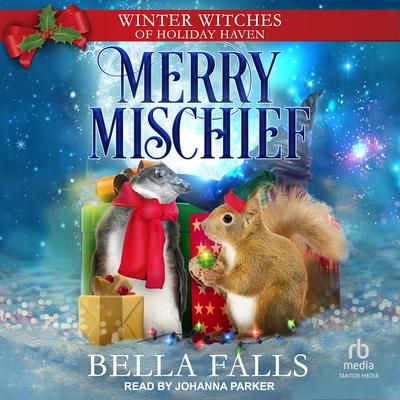 Merry Mischief by Bella Falls audiobook