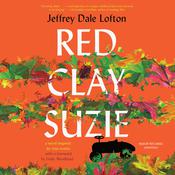 Red Clay Suzie by  Jeffrey Dale Lofton audiobook
