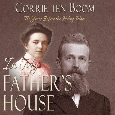 In My Father's House by Corrie ten Boom audiobook