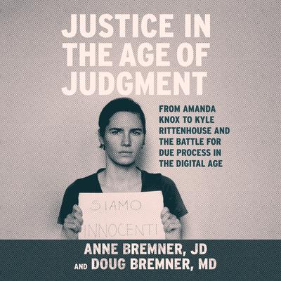 Justice in the Age of Judgment by Anne Bremner audiobook