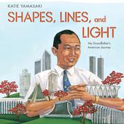 Shapes, Lines, and Light by  Katie Yamasaki audiobook