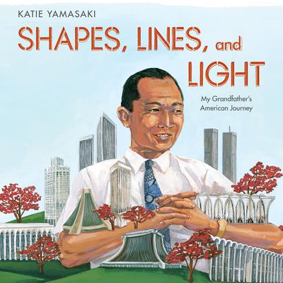 Shapes, Lines, and Light by Katie Yamasaki audiobook