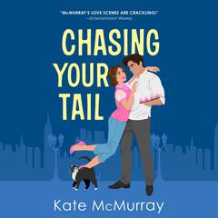 Chasing Your Tail by Kate McMurray audiobook