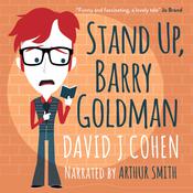 Stand Up, Barry Goldman by  David Cohen audiobook
