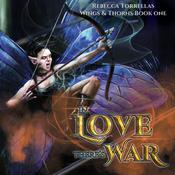 In Love There's War by  Rebecca Torrellas audiobook
