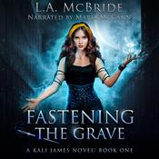 Fastening the Grave by  L.A. McBride audiobook