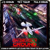 On Deadly Ground by  J. R. Handley audiobook