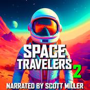 Space Travelers and Nothing But Space Travelers 2 by  Alfred Coppel audiobook