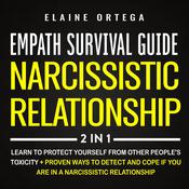 Empath Survival Guide + Narcissistic Relationship 2-in-1 Book by  Elaine Ortega audiobook