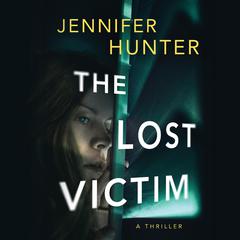 The Lost Victim by Jennifer Hunter audiobook