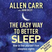 Allen Carr's Easy Way to Better Sleep by  Allen Carr audiobook