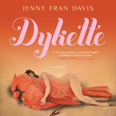 Dykette by Jenny Fran Davis audiobook