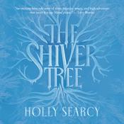 The Shiver Tree by  Holly Searcy audiobook