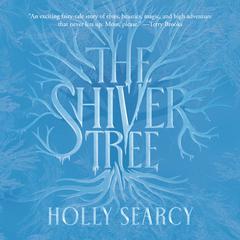 The Shiver Tree by Holly Searcy audiobook