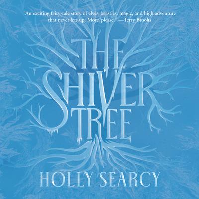 The Shiver Tree by Holly Searcy audiobook