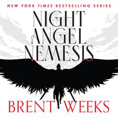 Night Angel Nemesis by Brent Weeks audiobook