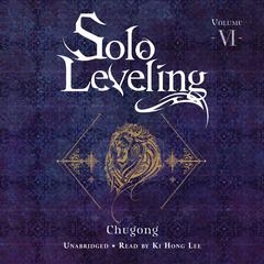Solo Leveling, Vol. 6 by Chugong  audiobook