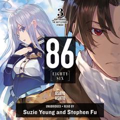 86--EIGHTY-SIX, Vol. 3 by Asato Asato audiobook