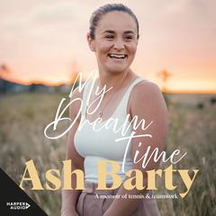 My Dream Time by Ash Barty audiobook