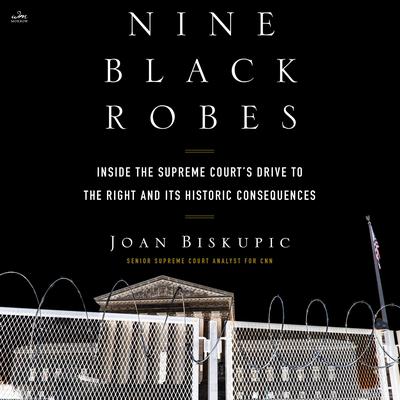 Nine Black Robes by Joan Biskupic audiobook