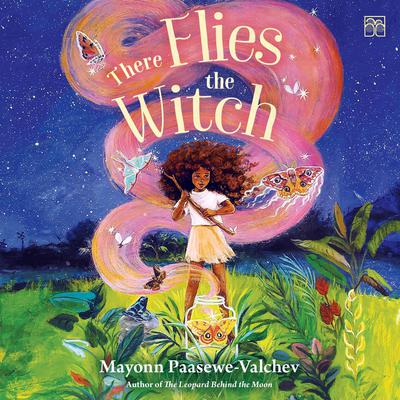 There Flies the Witch by Mayonn Paasewe-Valchev audiobook