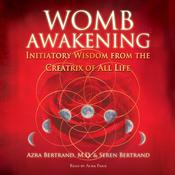 Womb Awakening by  Seren Bertrand audiobook